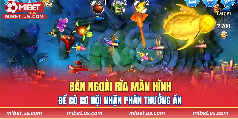 Bắn ngoài rìa màn hình để có cơ hội nhận phần thưởng ẩn