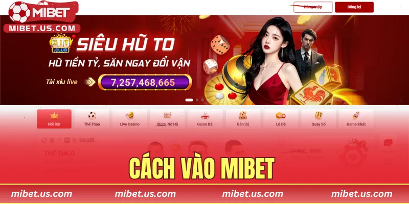 Cách Vào MIBET