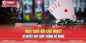 mẹo chơi bài cào MIBET