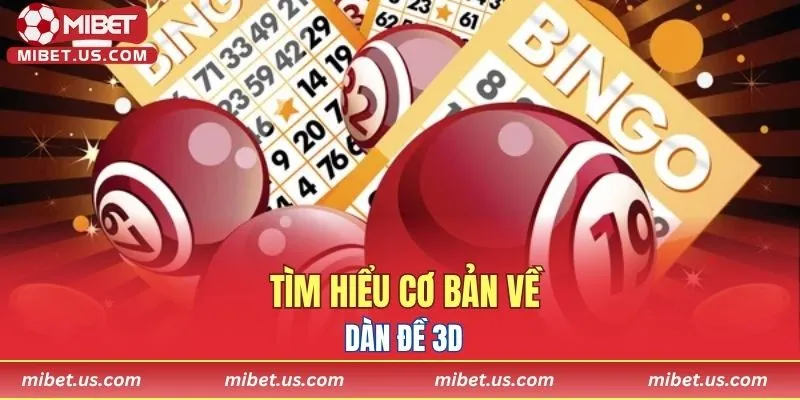 Tìm hiểu cơ bản về dàn đề 3D