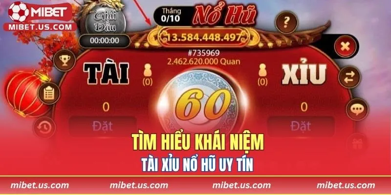 Tài Xỉu Nổ Hũ uy tín - Sân Chơi Chất Lượng Săn Ngàn Jackpot