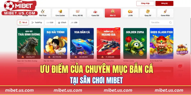Ưu điểm của chuyên mục bắn cá tại sân chơi MIBET